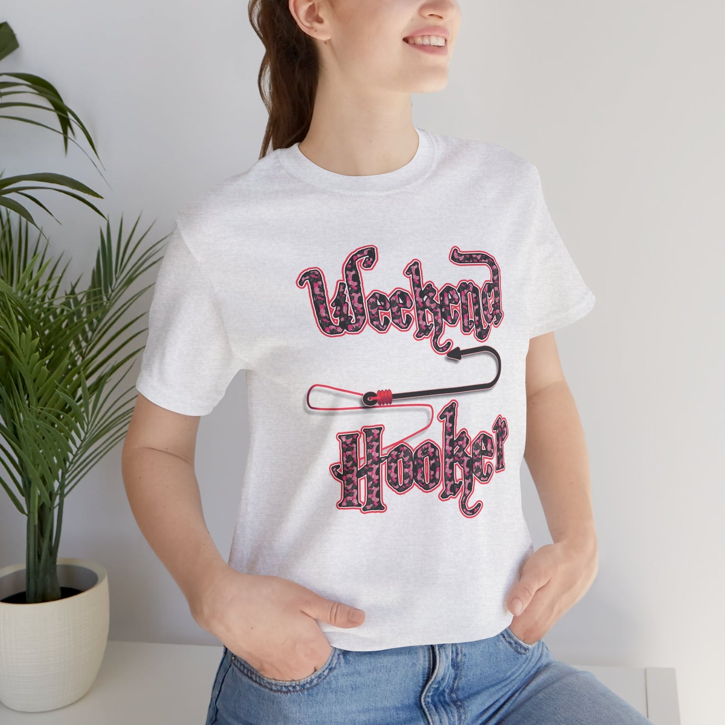 Weekend Hooker T-shirt
