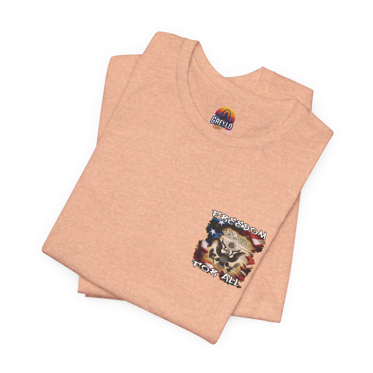 Freedom For All Unisex Tee - Bella Canvas Front & Back Print