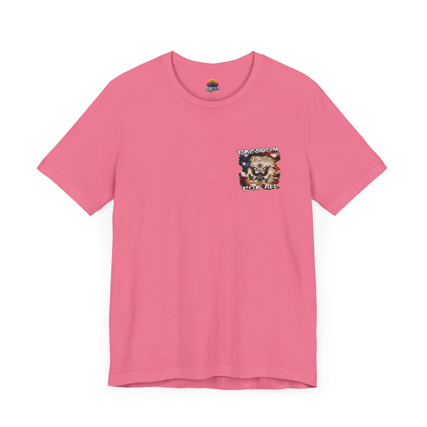 Freedom For All Unisex Tee - Bella Canvas Front & Back Print