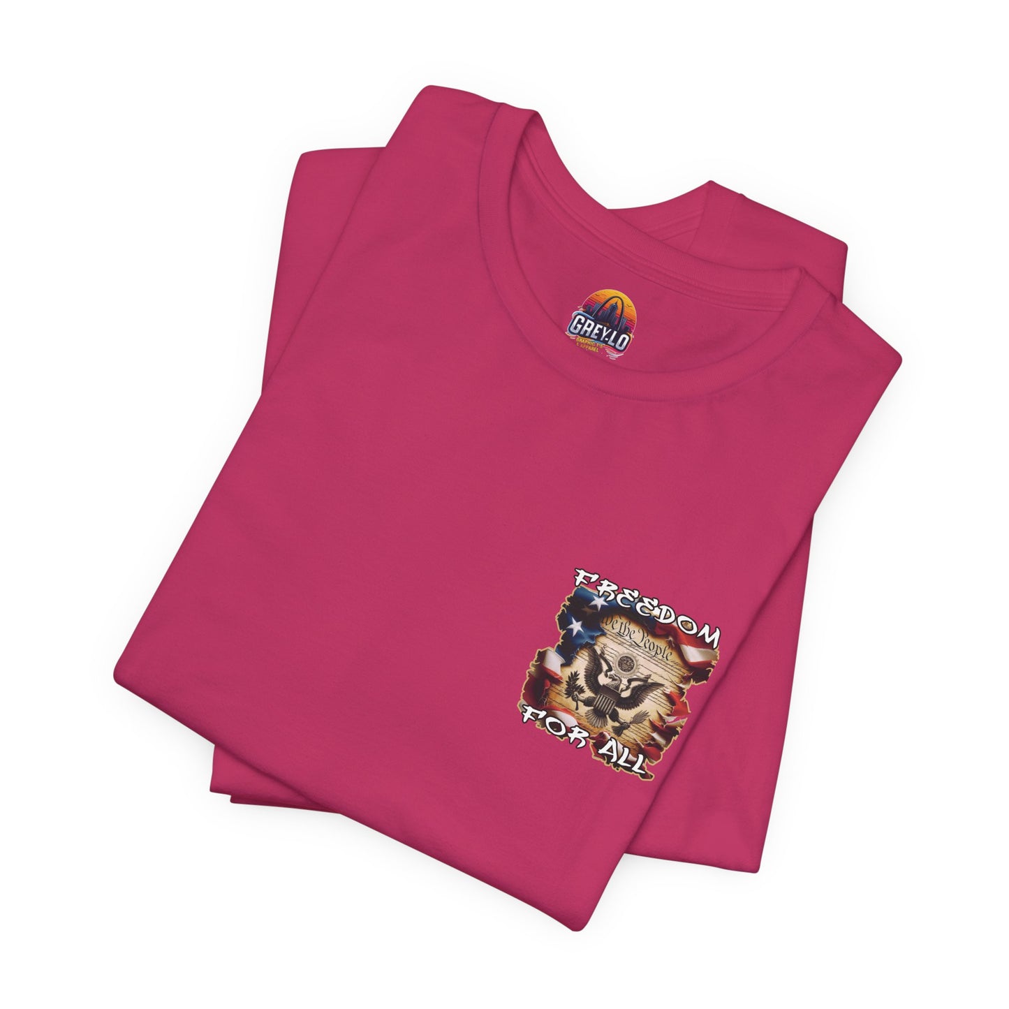 Freedom For All Unisex Tee - Bella Canvas Front & Back Print