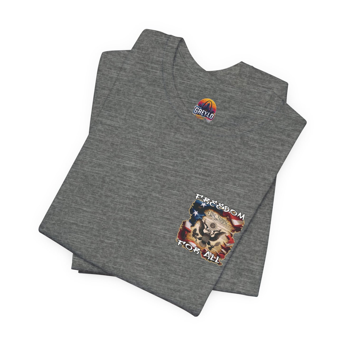 Freedom For All Unisex Tee - Bella Canvas Front & Back Print