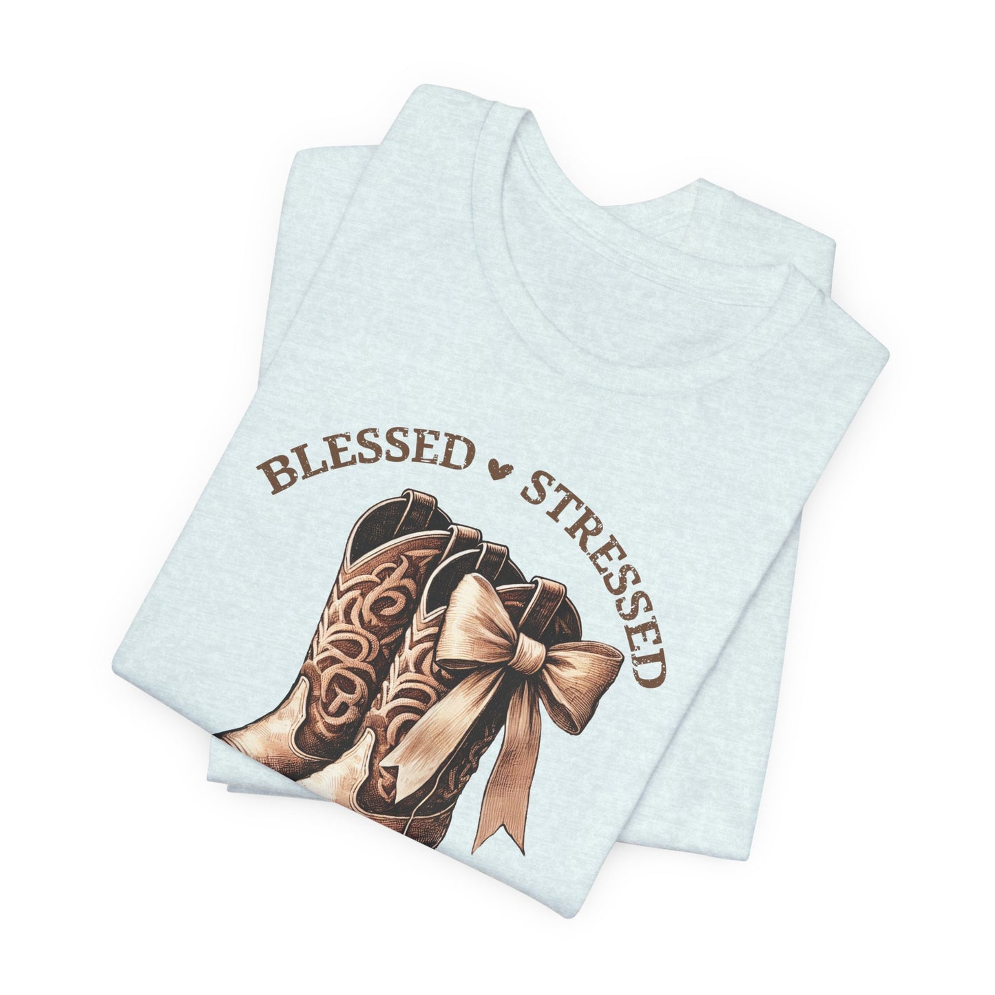 Blessed Stressed & Cowboy Obsessed Tee