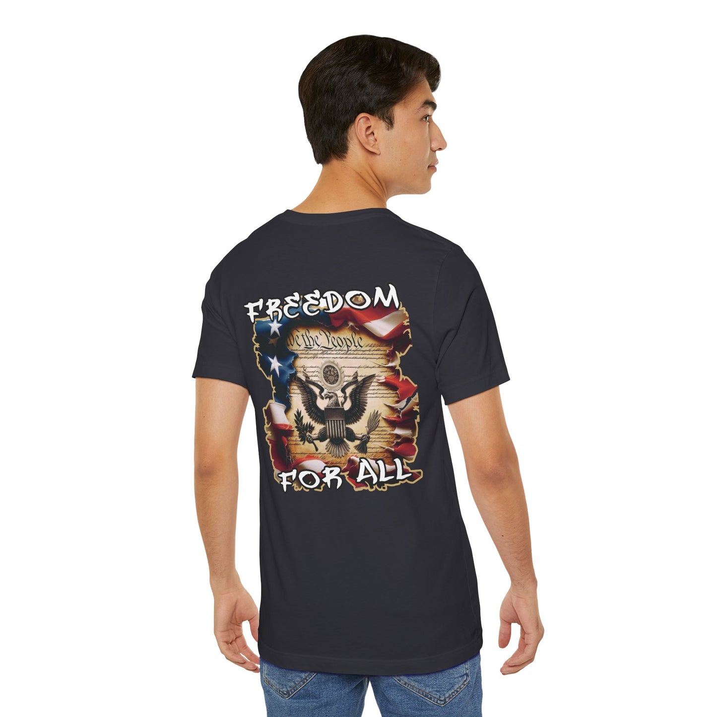 Freedom For All Unisex Tee - Bella Canvas Front & Back Print