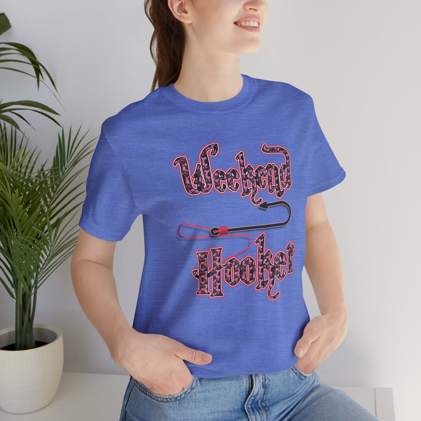 Weekend Hooker T-shirt