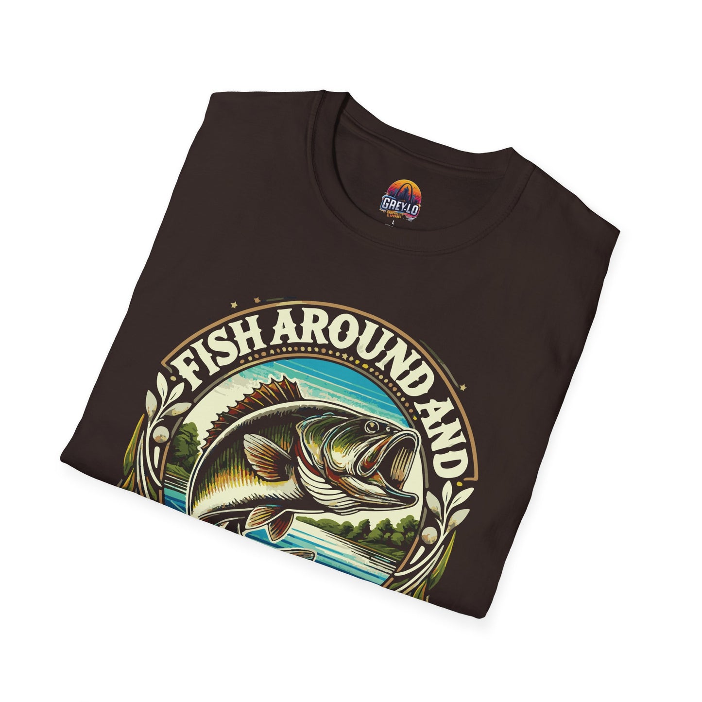 Fish Around And Find out Graphic Tee