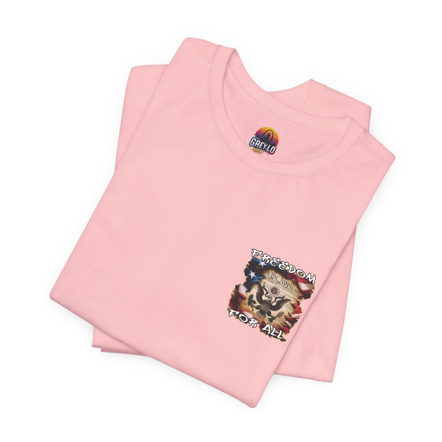 Freedom For All Unisex Tee - Bella Canvas Front & Back Print
