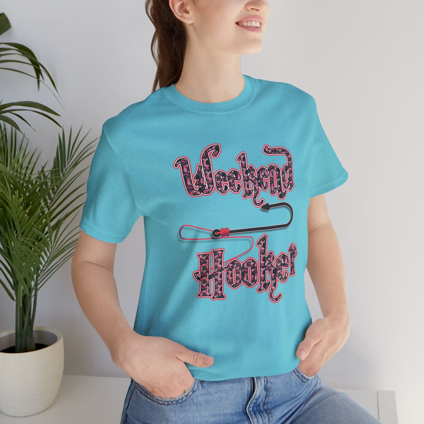 Weekend Hooker T-shirt