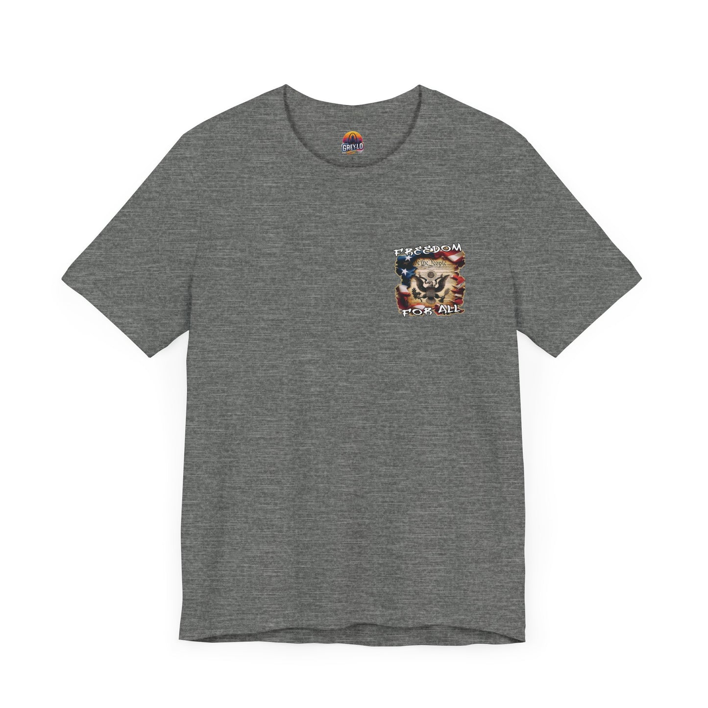 Freedom For All Unisex Tee - Bella Canvas Front & Back Print