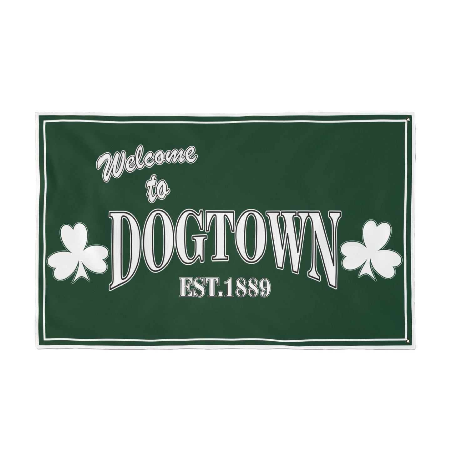Welcome To Dogtown - Double Sided Flag