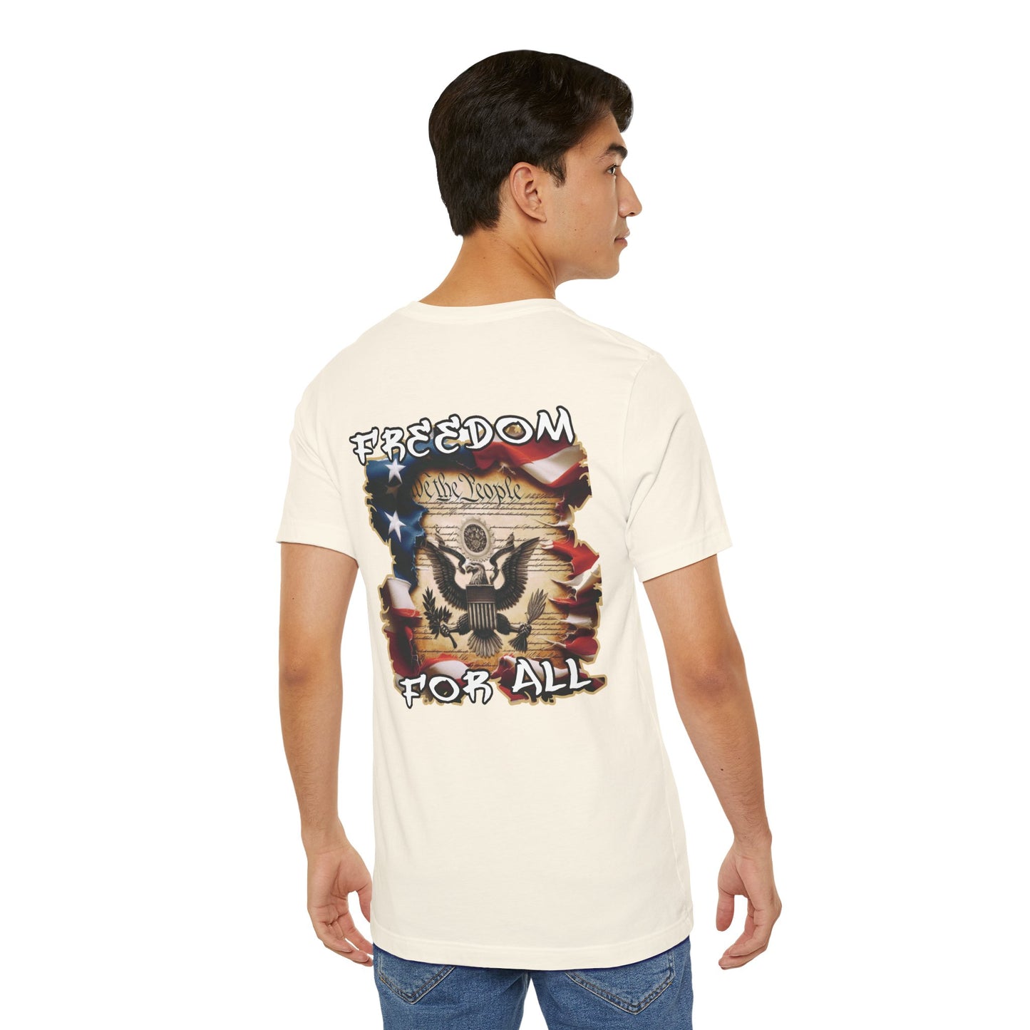 Freedom For All Unisex Tee - Bella Canvas Front & Back Print