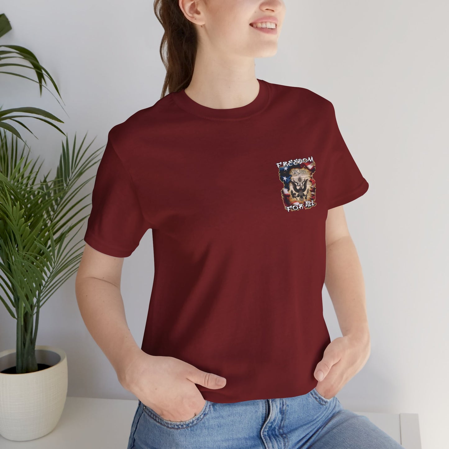 Freedom For All Unisex Tee - Bella Canvas Front & Back Print