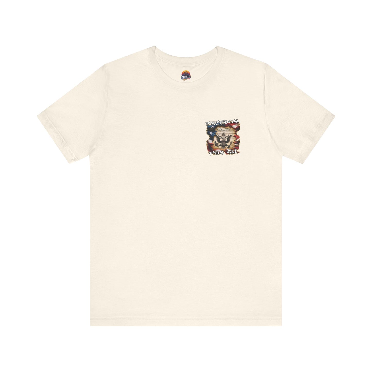 Freedom For All Unisex Tee - Bella Canvas Front & Back Print