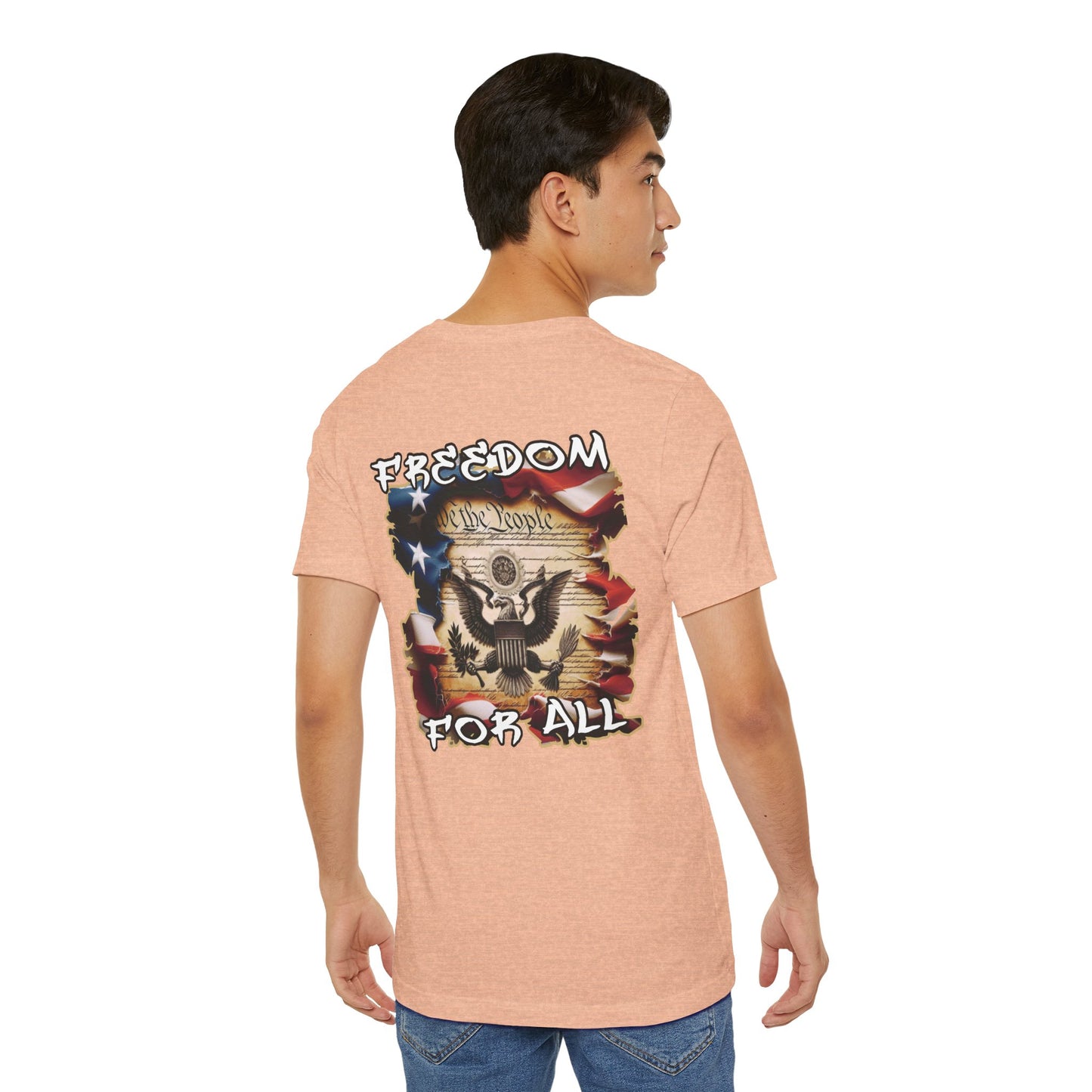 Freedom For All Unisex Tee - Bella Canvas Front & Back Print