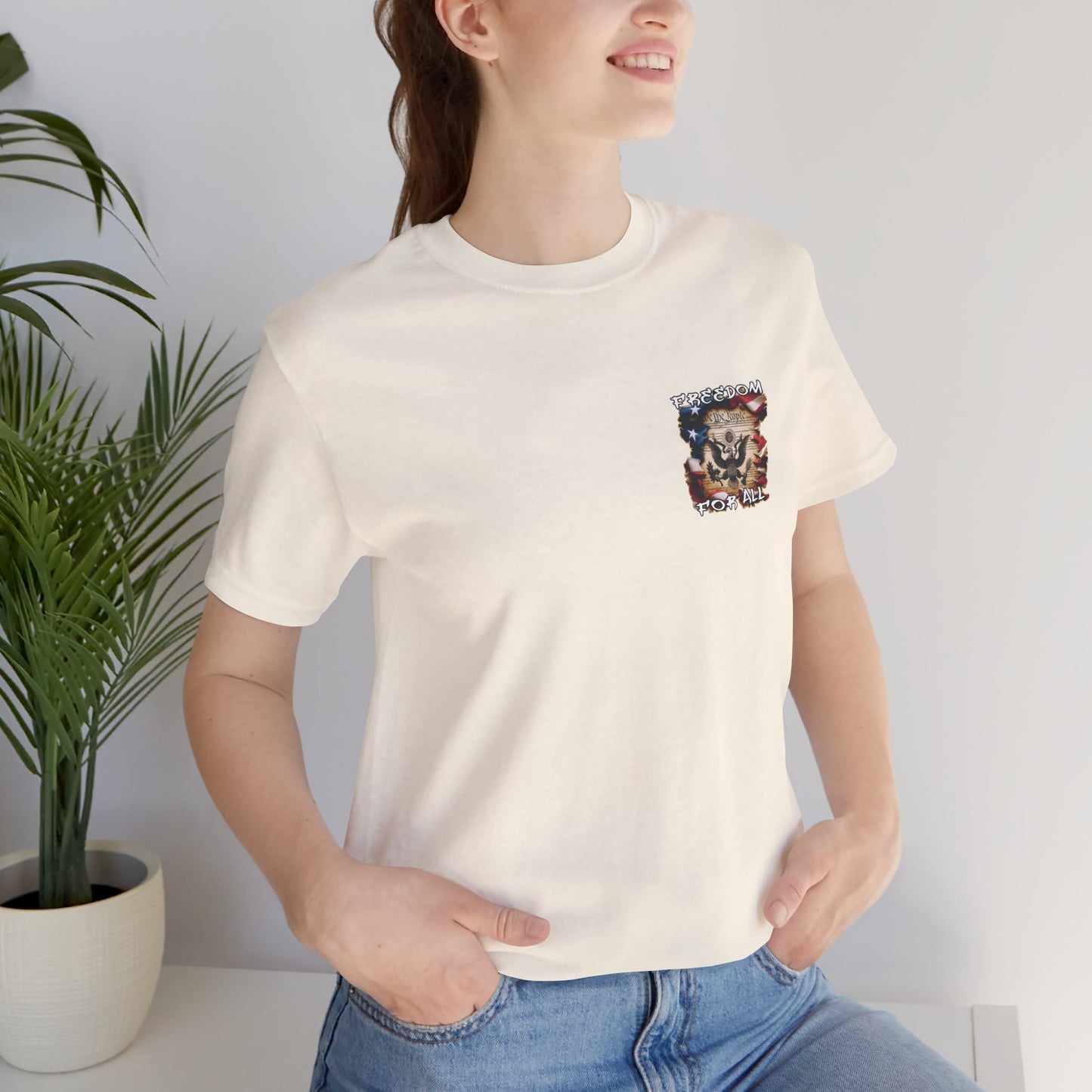 Freedom For All Unisex Tee - Bella Canvas Front & Back Print