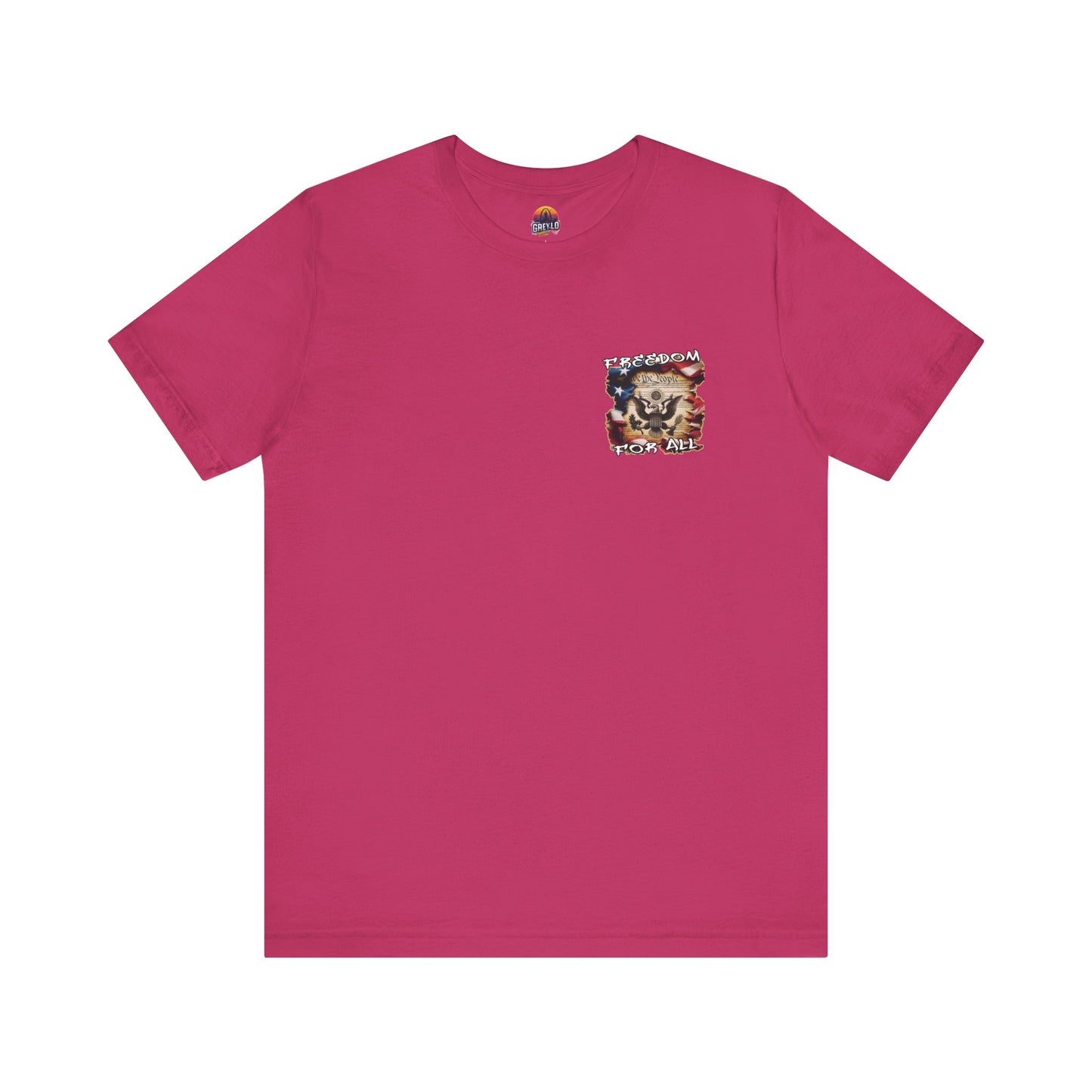 Freedom For All Unisex Tee - Bella Canvas Front & Back Print