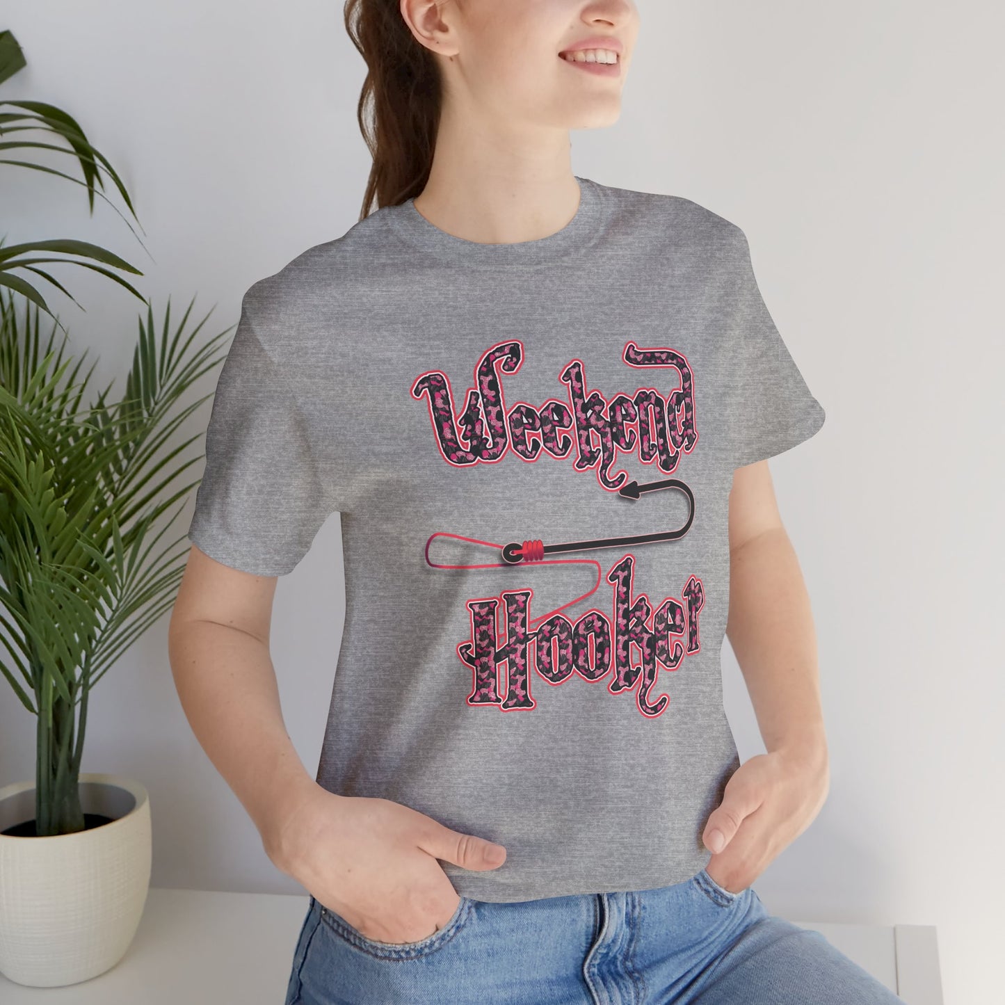 Weekend Hooker T-shirt