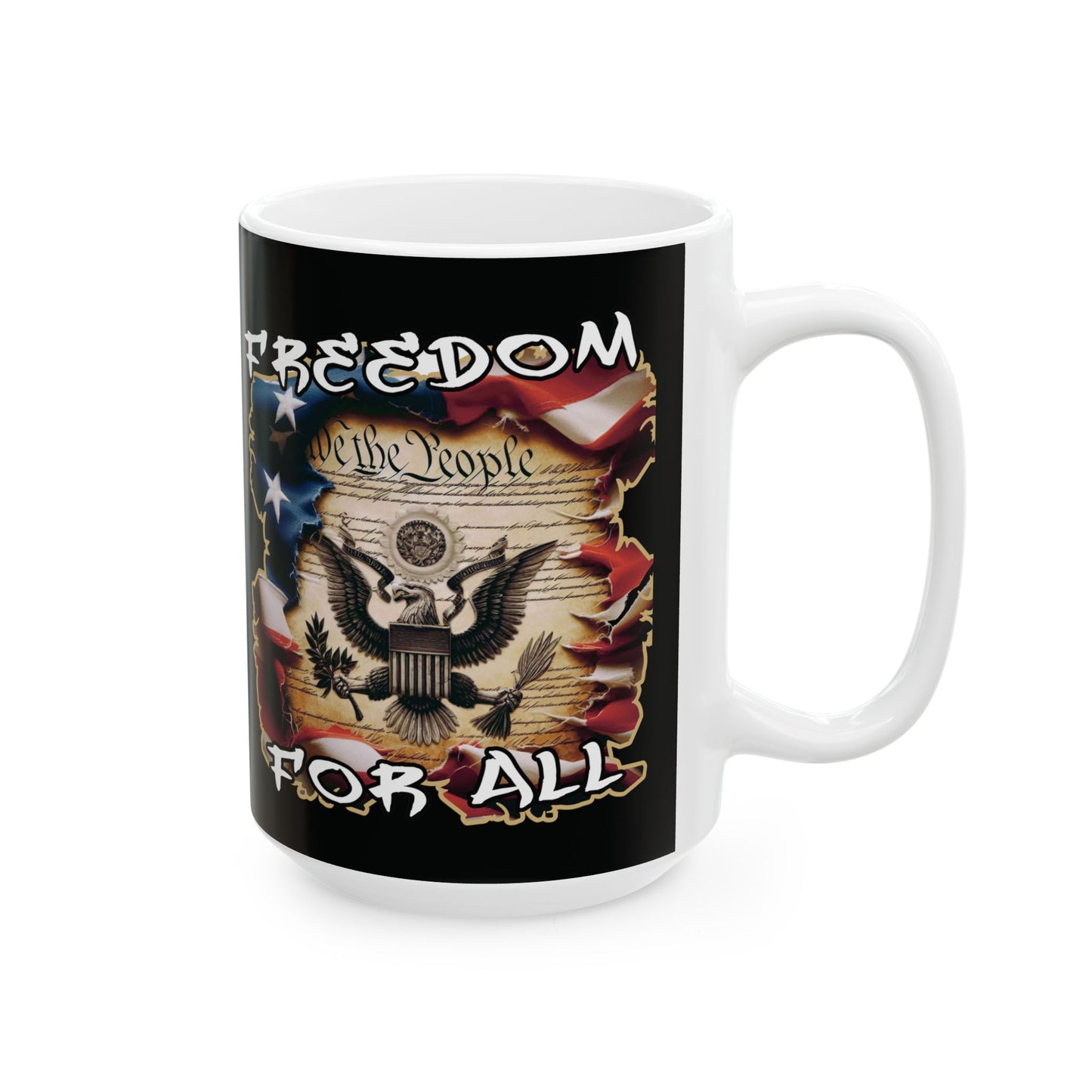 Freedom For All Ceramic Mug, (11oz, 15oz)