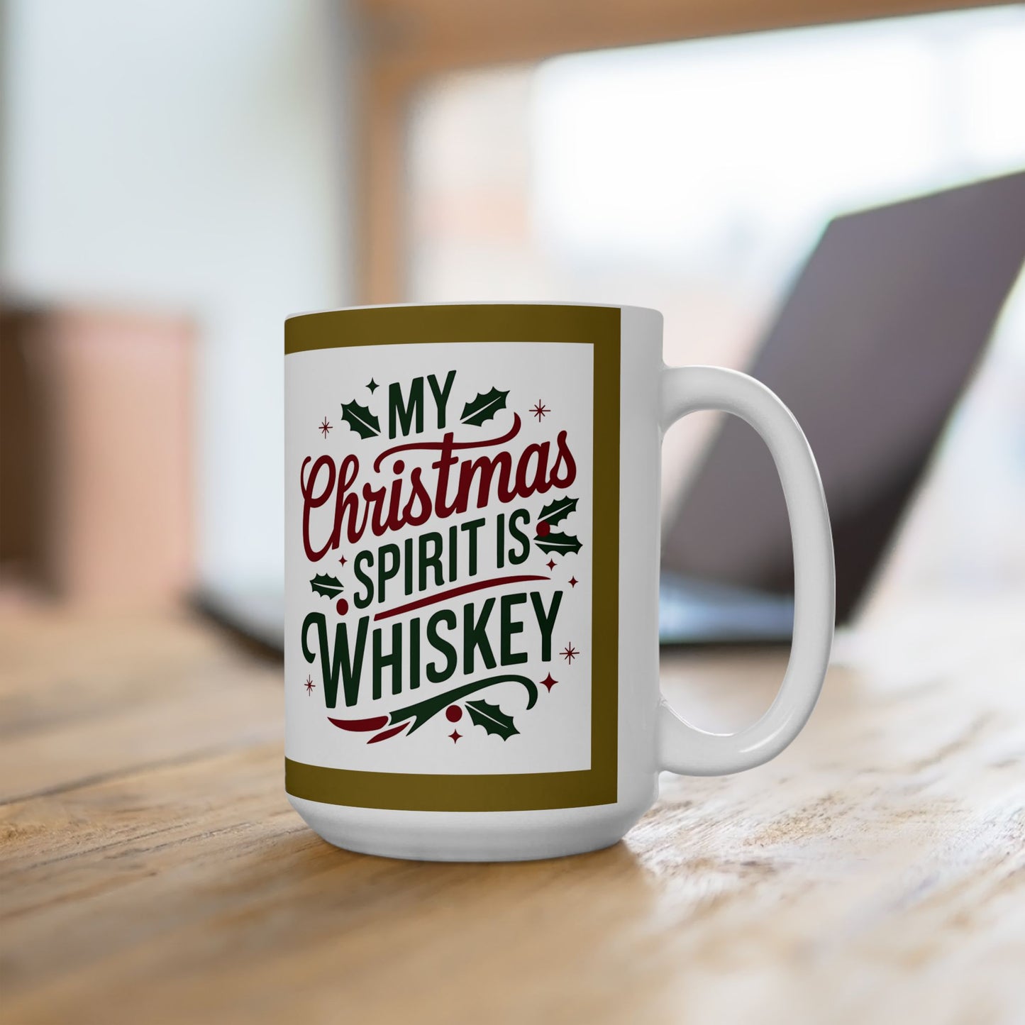 Mug - My Christmas Spirit is Wiskey - Ceramic Mug 11oz 15oz