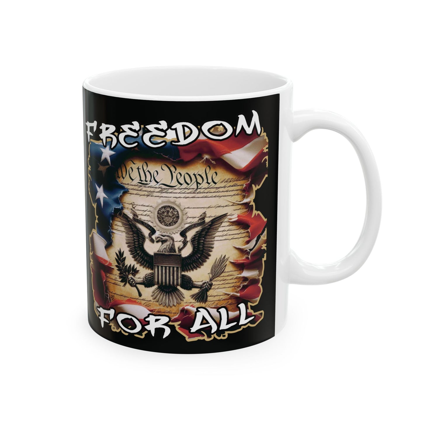 Freedom For All Ceramic Mug, (11oz, 15oz)