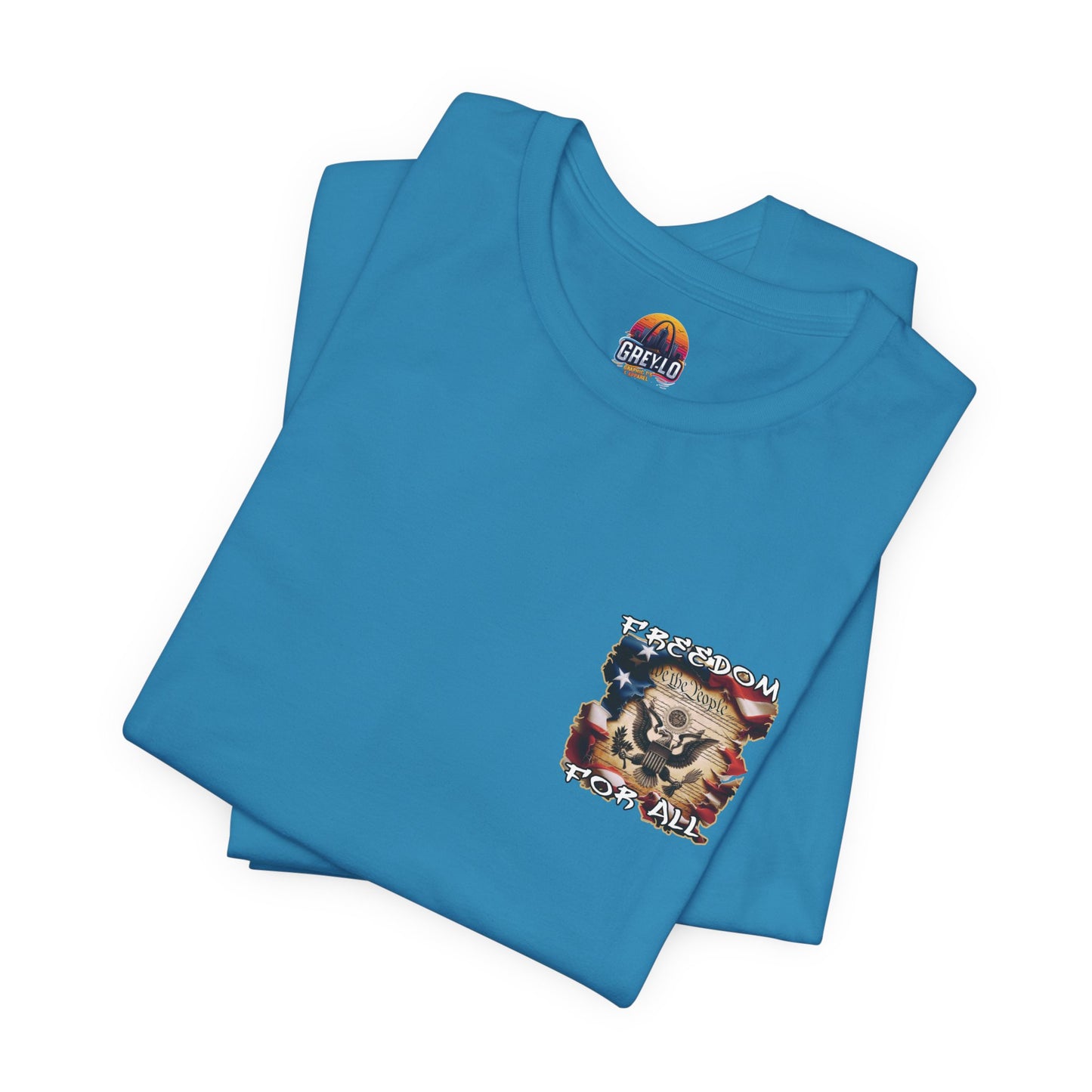 Freedom For All Unisex Tee - Bella Canvas Front & Back Print