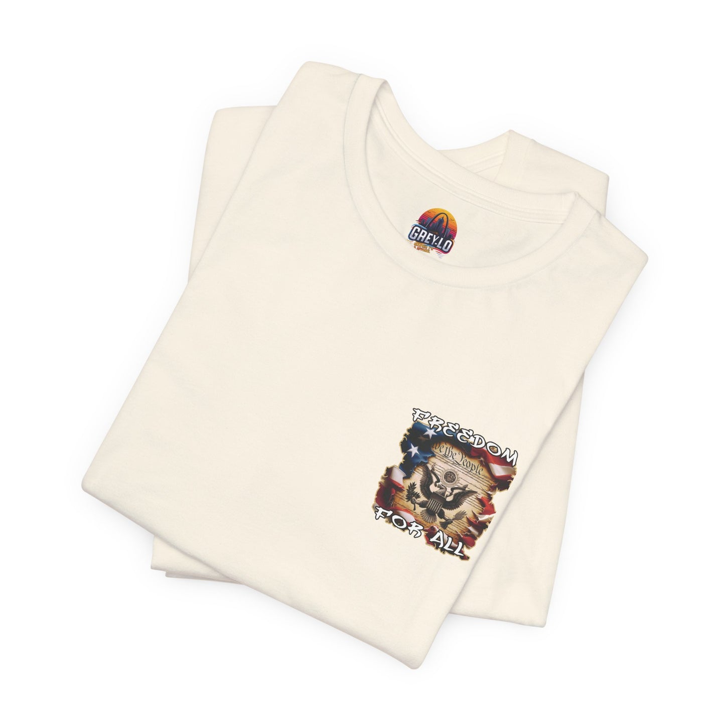 Freedom For All Unisex Tee - Bella Canvas Front & Back Print
