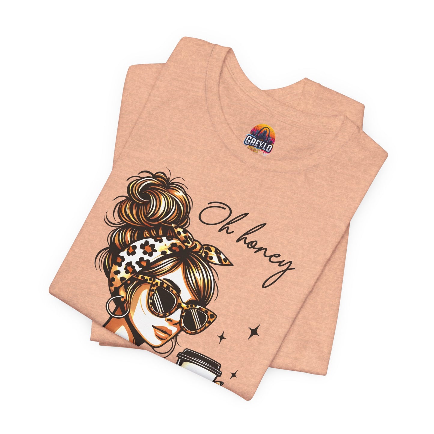 Oh Honey I am That Mom Tee