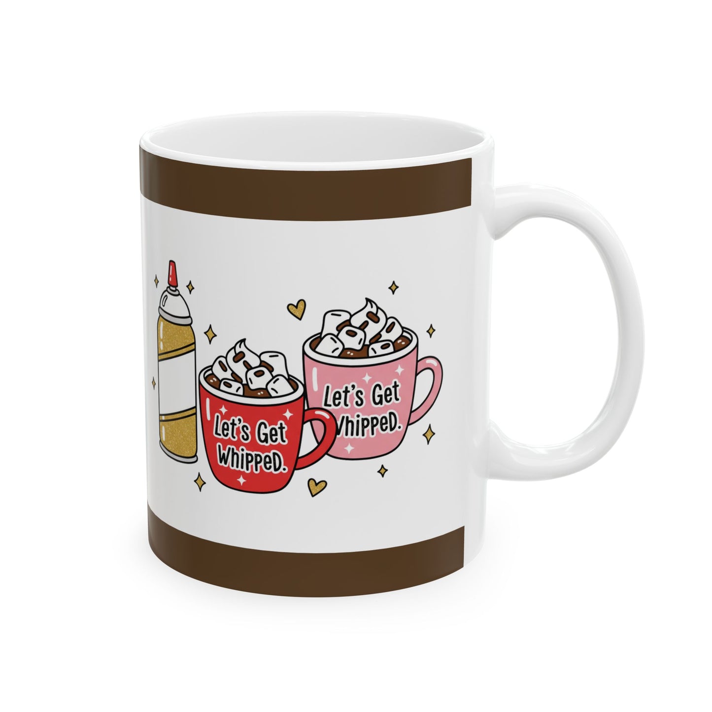 Coffee Mug - Lets Get Whipped (11oz, 15oz)
