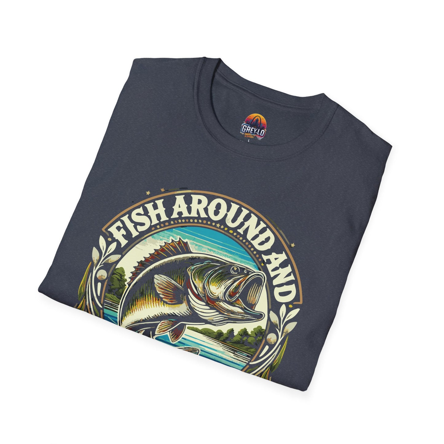 Fish Around And Find out Graphic Tee
