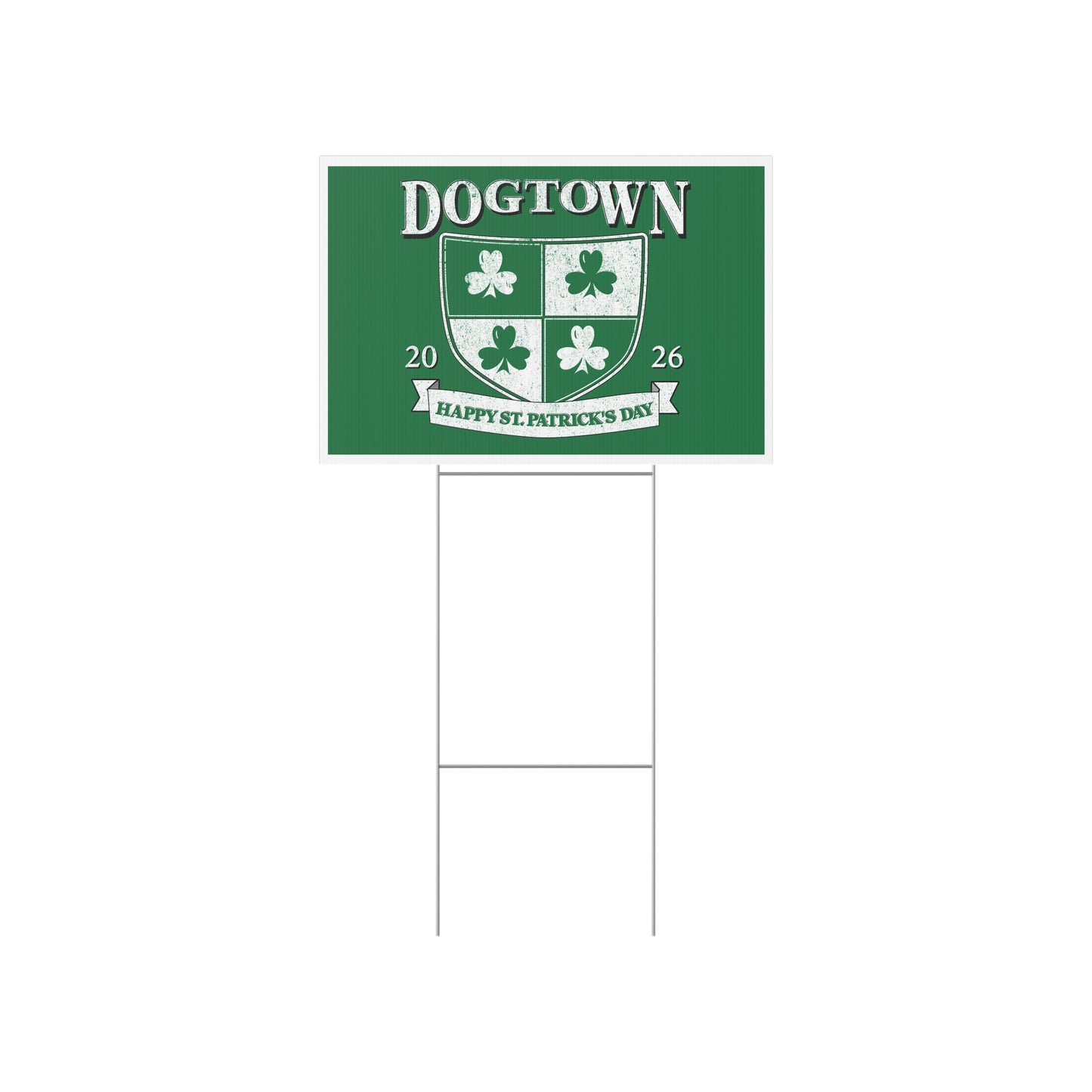 St. Patrick's Day Lawn Sign — "DOGTOWN" Shamrock Crest (2026) Printify
