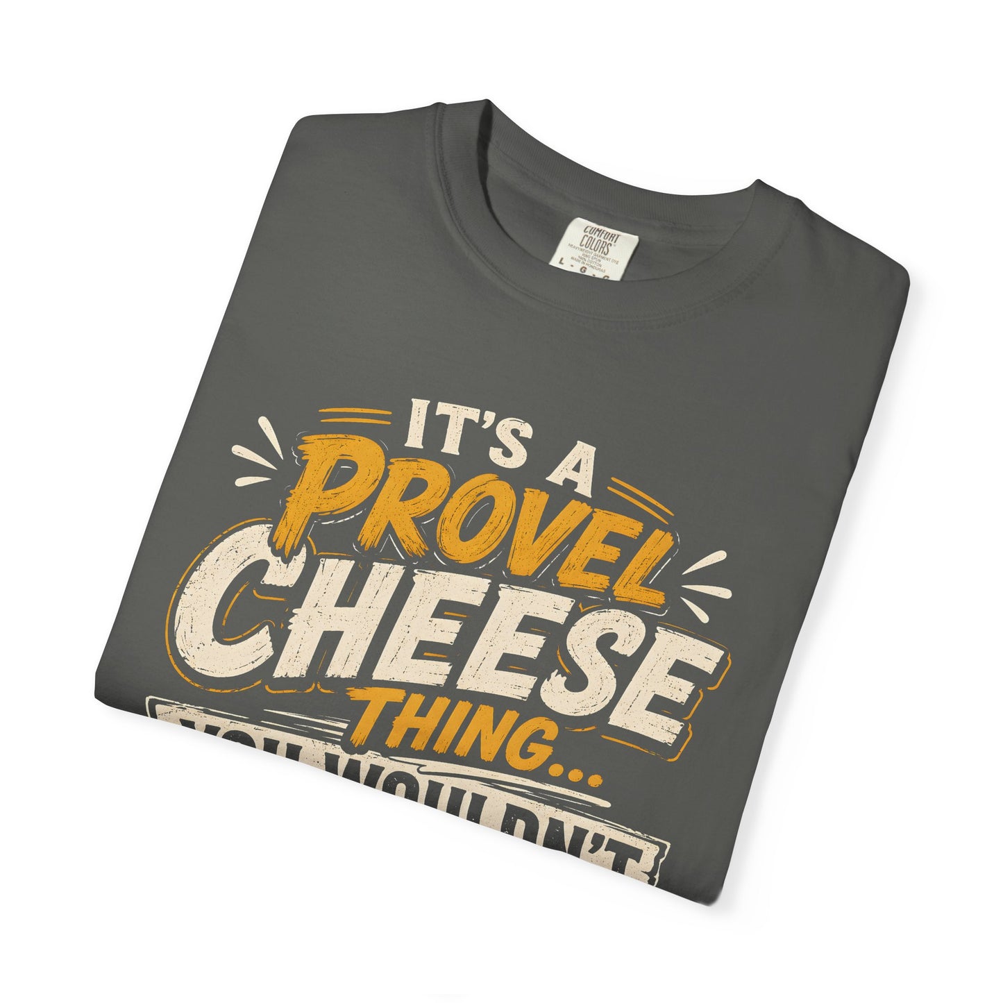 Comfort Colors Provel Cheese Shirt | St Louis Food Tee | Funny STL Provel Cheese T‑Shirt | Missouri Pride Comfort Colors Graphic Tee