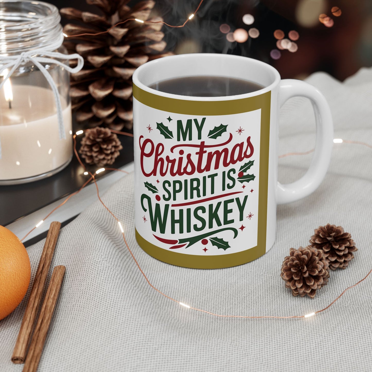 Mug - My Christmas Spirit is Wiskey - Ceramic Mug 11oz 15oz