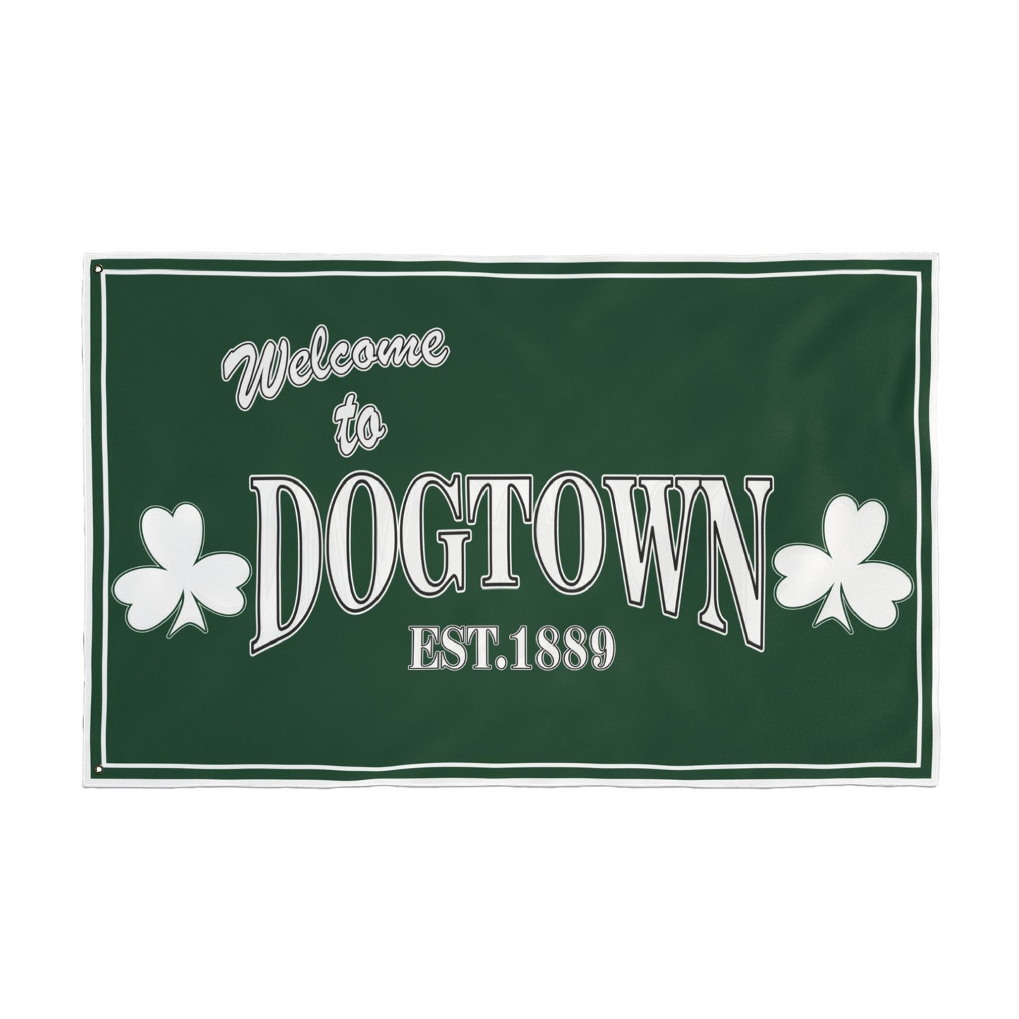 Welcome To Dogtown - Double Sided Flag