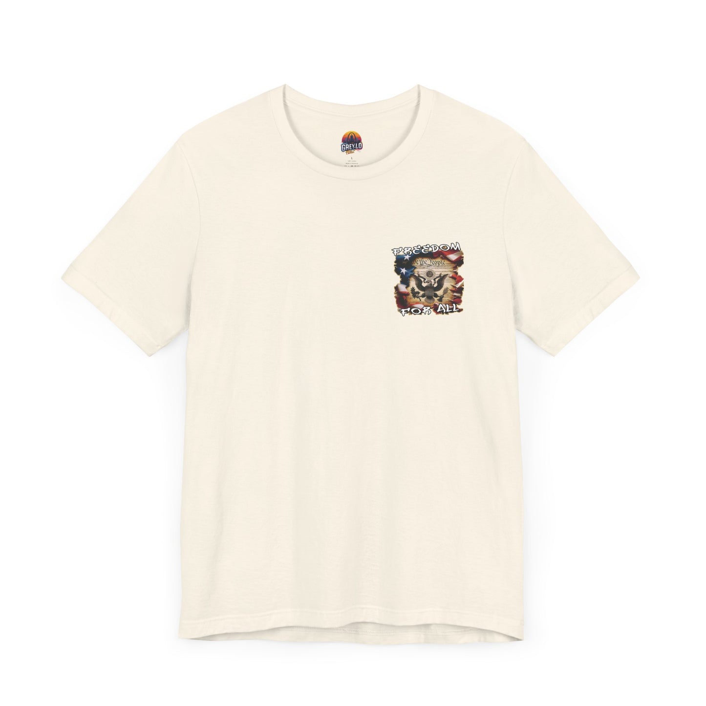 Freedom For All Unisex Tee - Bella Canvas Front & Back Print