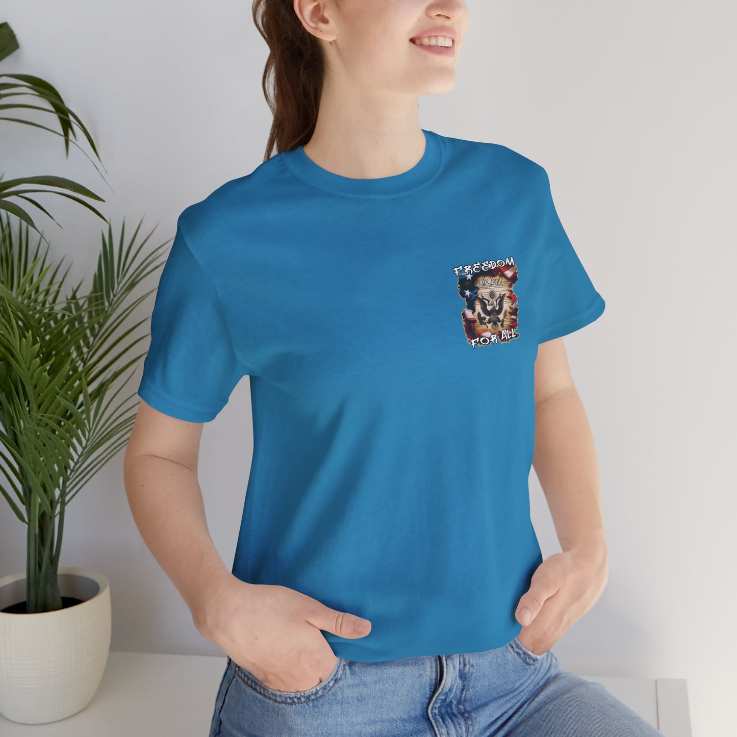 Freedom For All Unisex Tee - Bella Canvas Front & Back Print