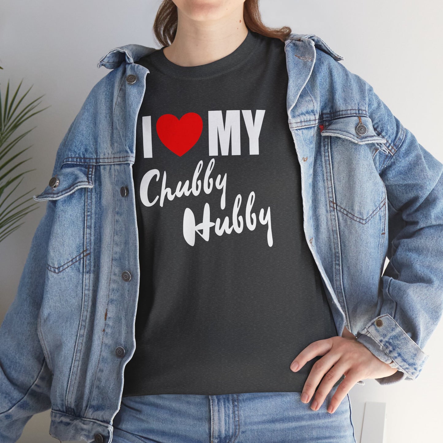 I Love My Chubby Hubby T-Shirt — Cute Couples Valentine Tee