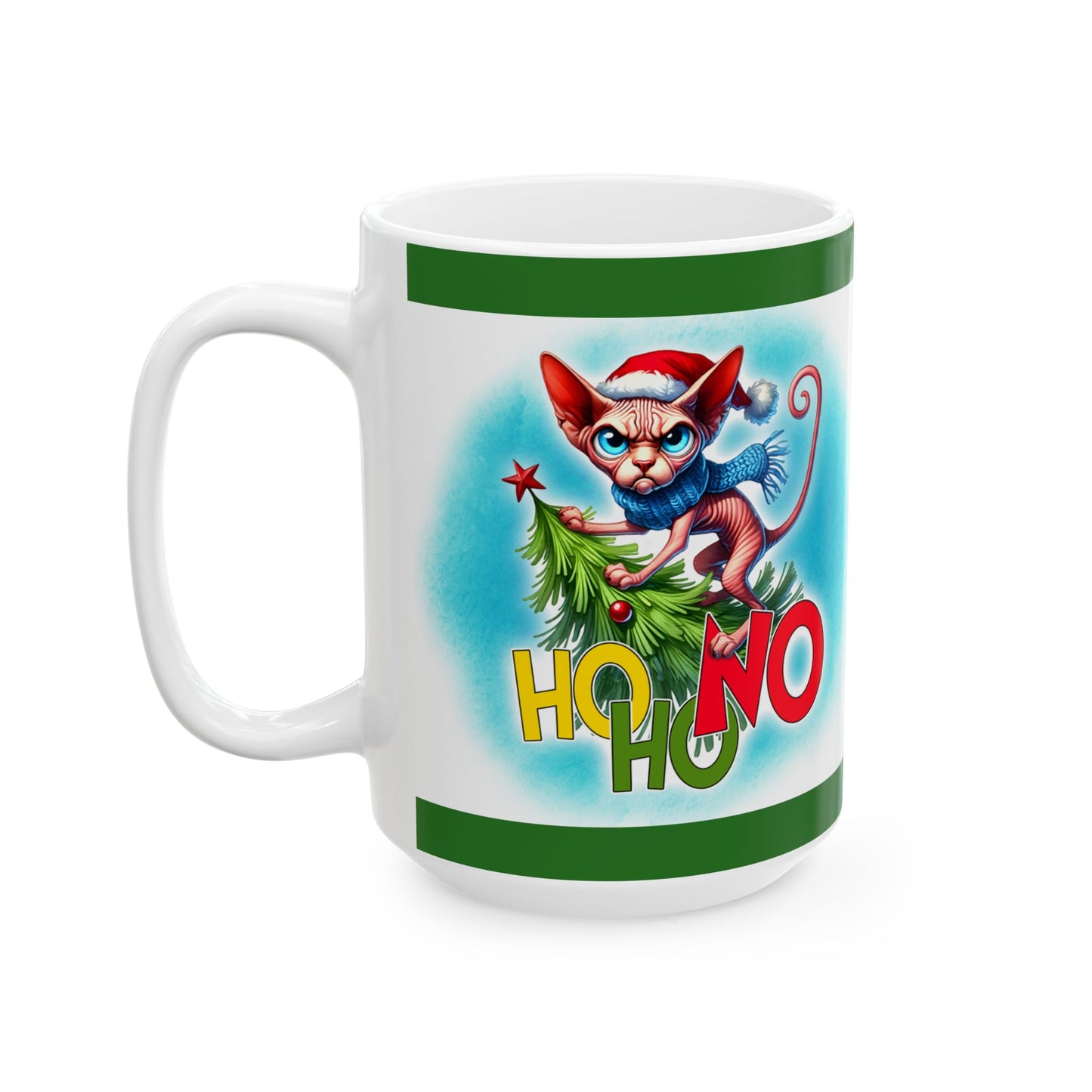 Funny Cat Mug - Ho, Ho, No - 11oz, 15oz Ceramic Mug