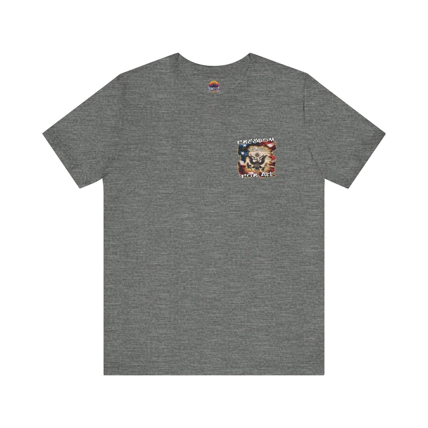 Freedom For All Unisex Tee - Bella Canvas Front & Back Print