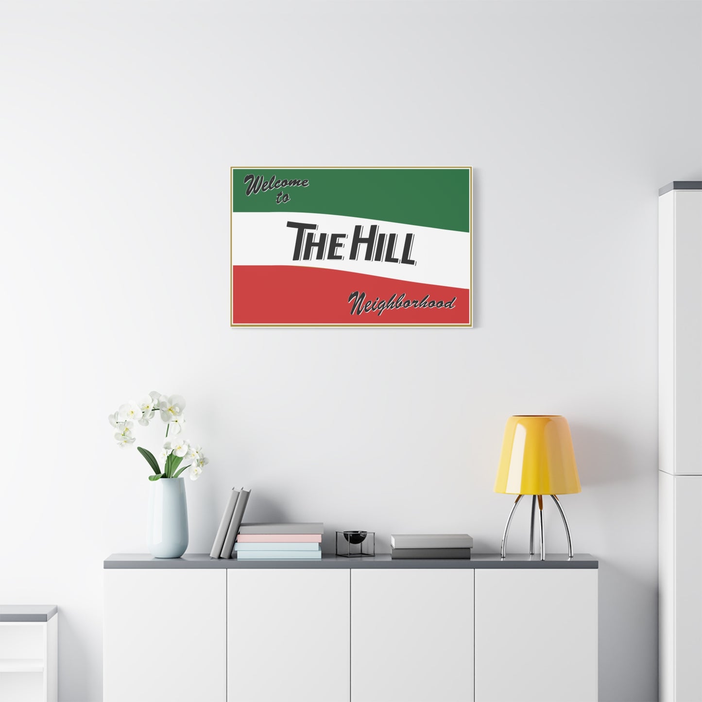Stretched Canvas - Welcome to The Hill Neighborhood