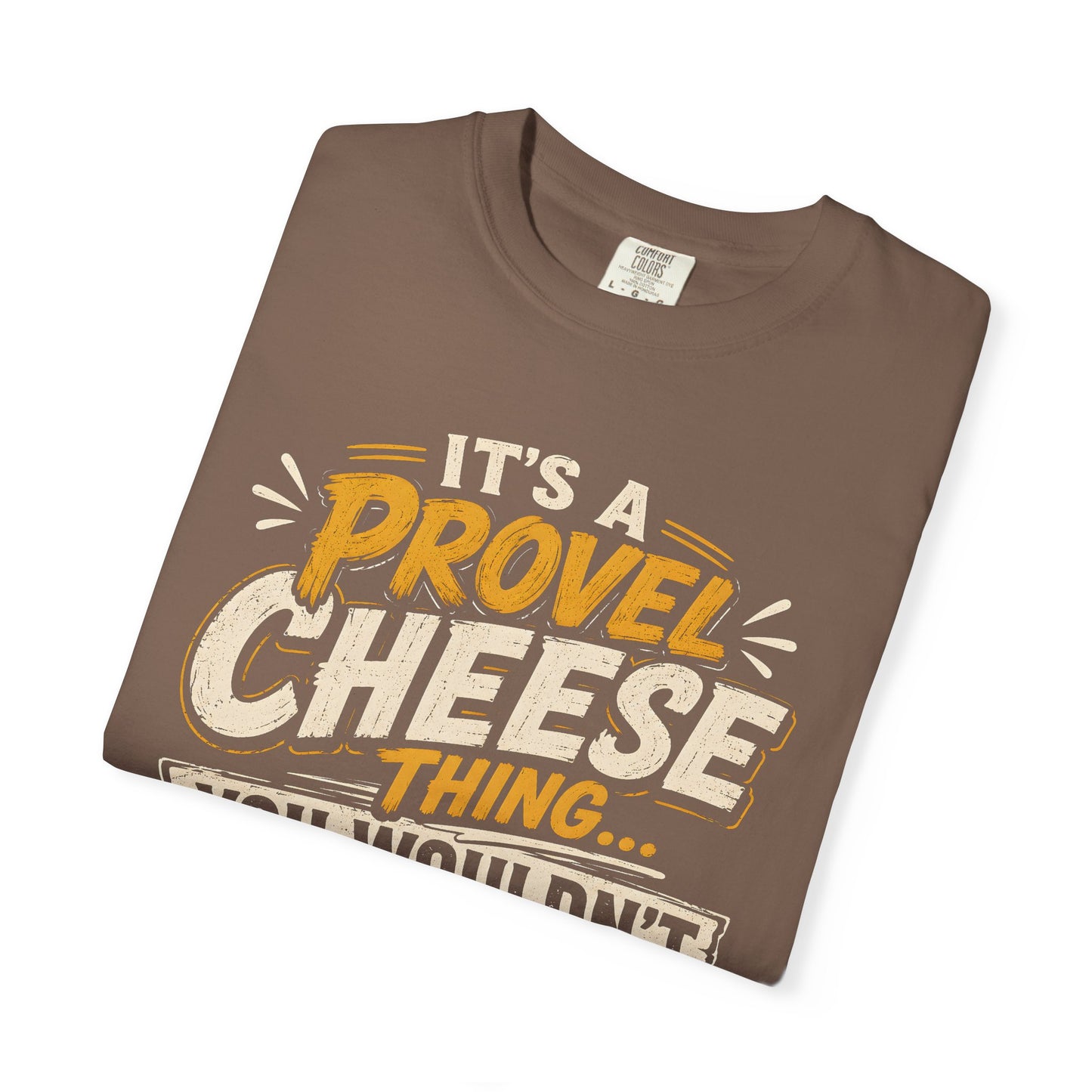 Comfort Colors Provel Cheese Shirt | St Louis Food Tee | Funny STL Provel Cheese T‑Shirt | Missouri Pride Comfort Colors Graphic Tee