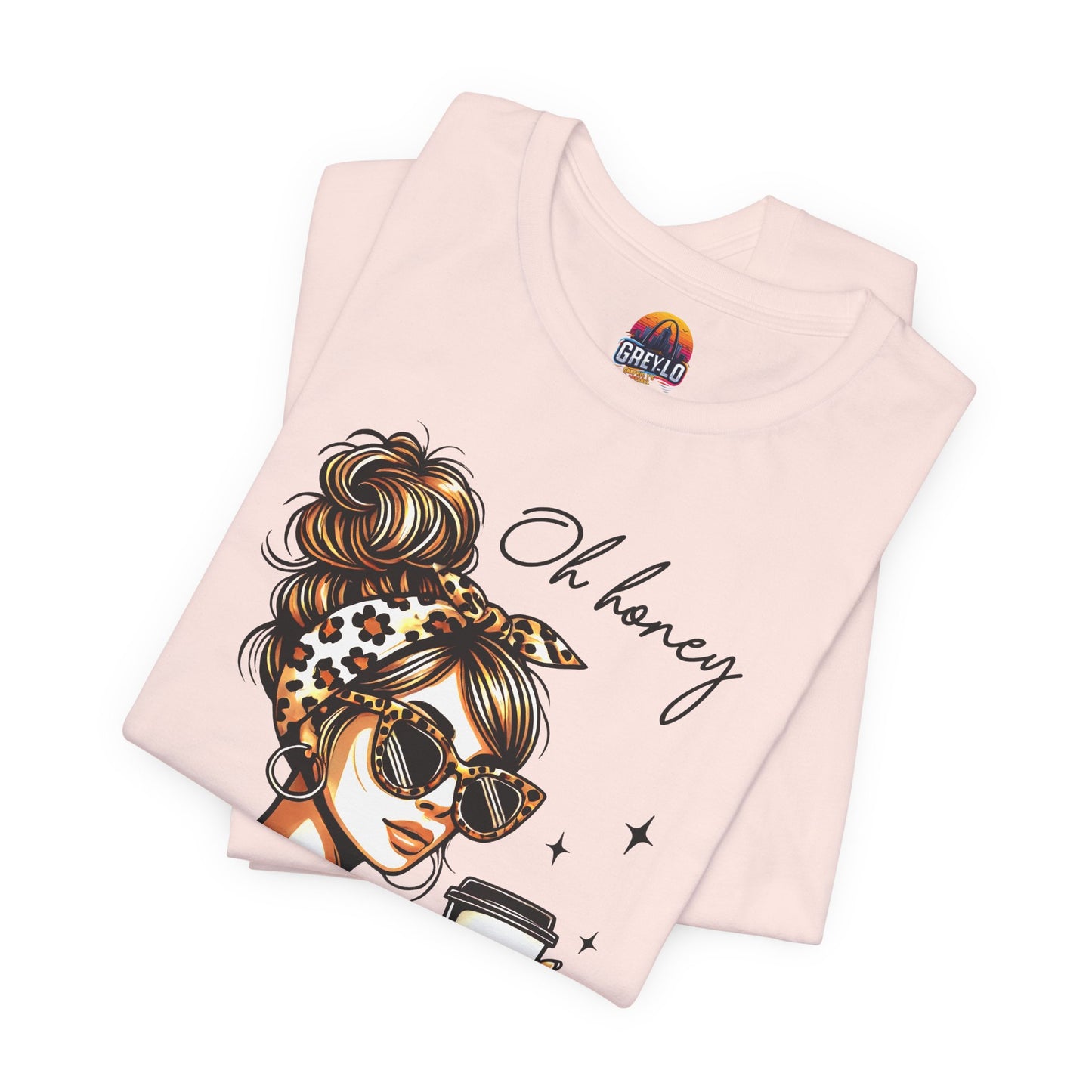 Oh Honey I am That Mom Tee