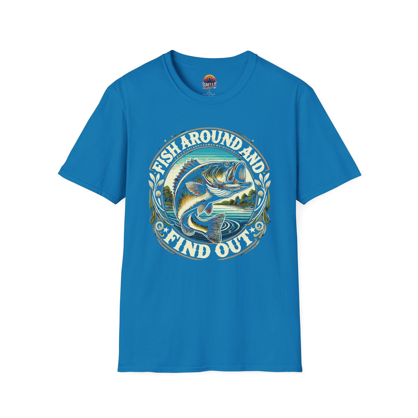 Fish Around And Find out Graphic Tee