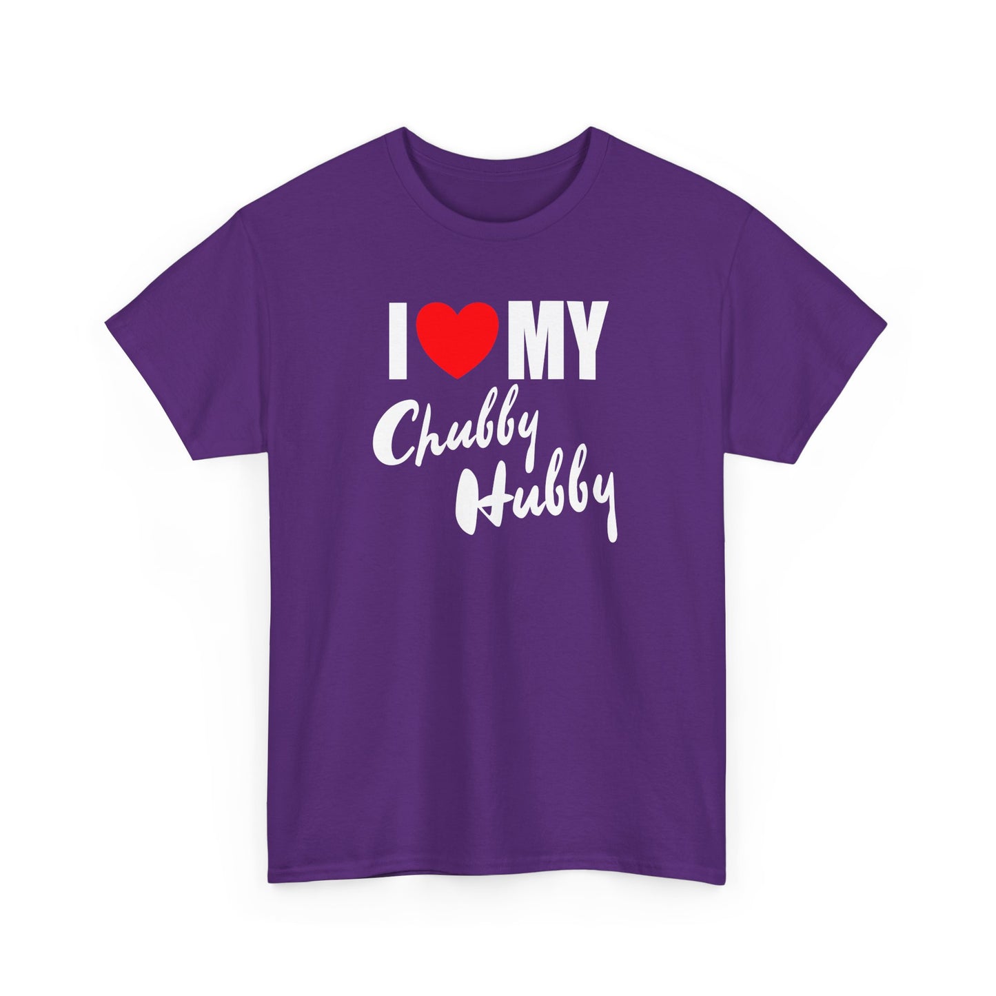 I Love My Chubby Hubby T-Shirt — Cute Couples Valentine Tee