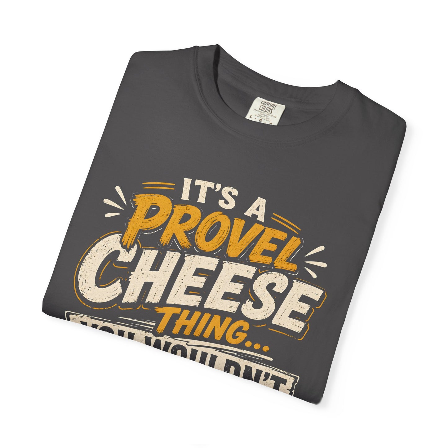Comfort Colors Provel Cheese Shirt | St Louis Food Tee | Funny STL Provel Cheese T‑Shirt | Missouri Pride Comfort Colors Graphic Tee