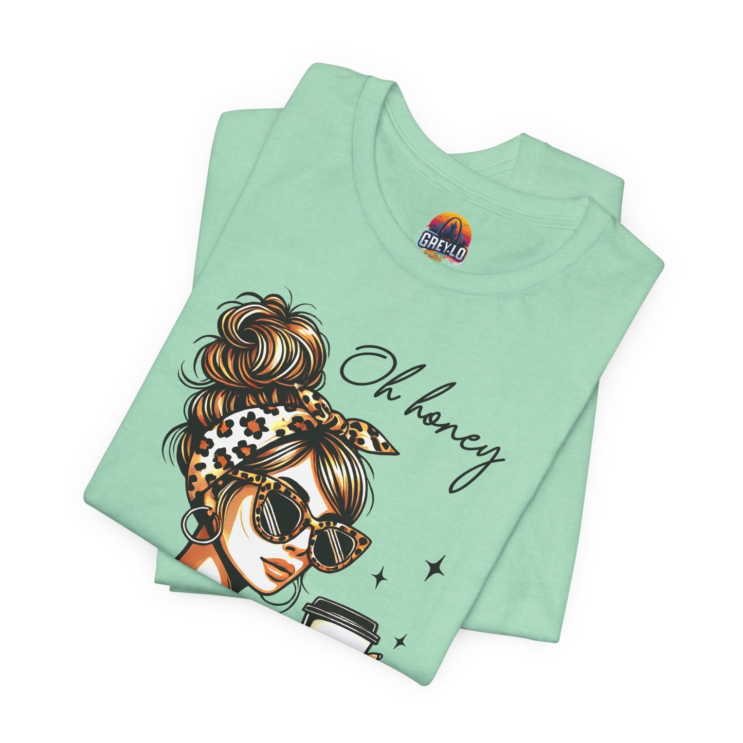 Oh Honey I am That Mom Tee
