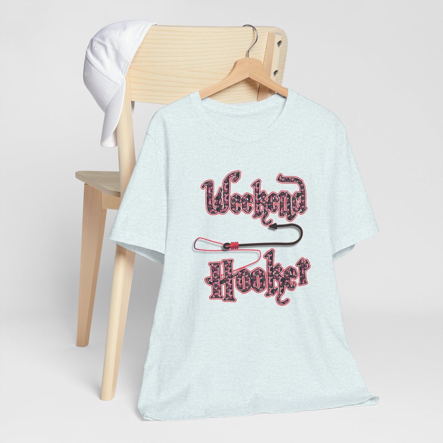 Weekend Hooker T-shirt