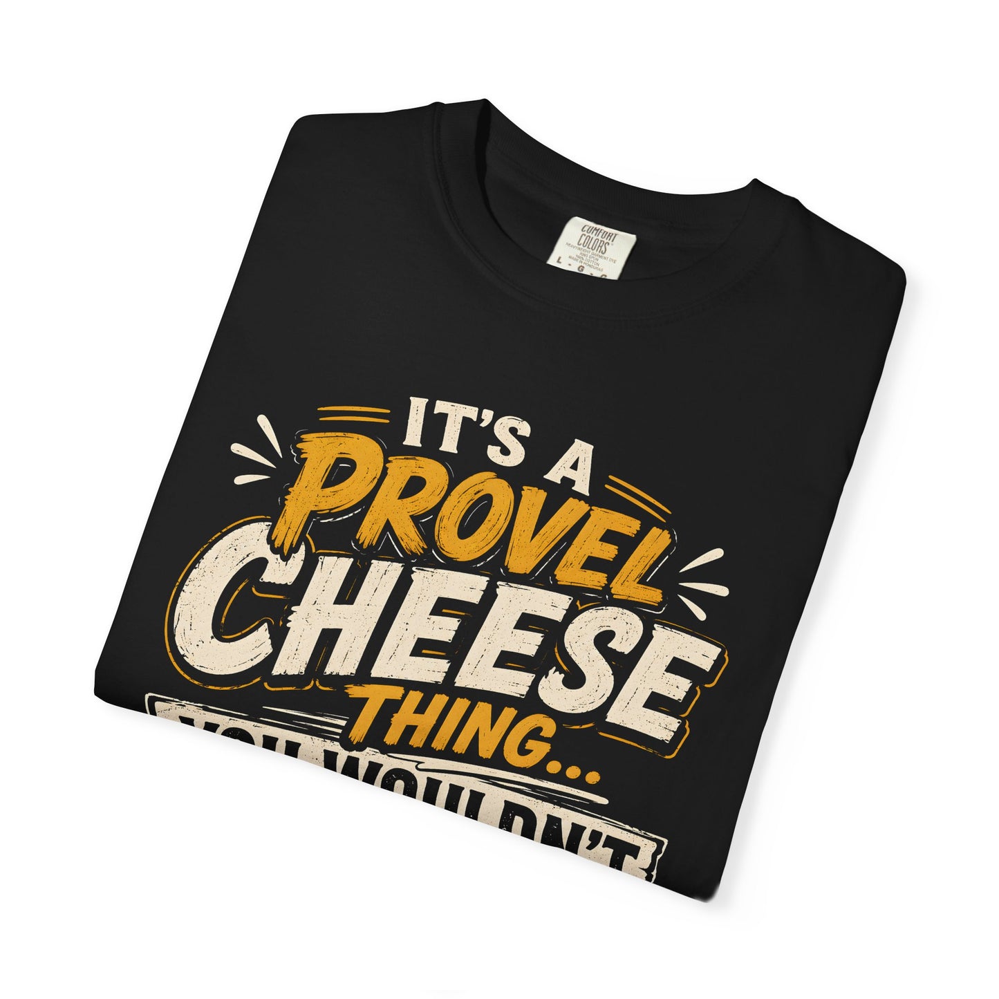 Comfort Colors Provel Cheese Shirt | St Louis Food Tee | Funny STL Provel Cheese T‑Shirt | Missouri Pride Comfort Colors Graphic Tee