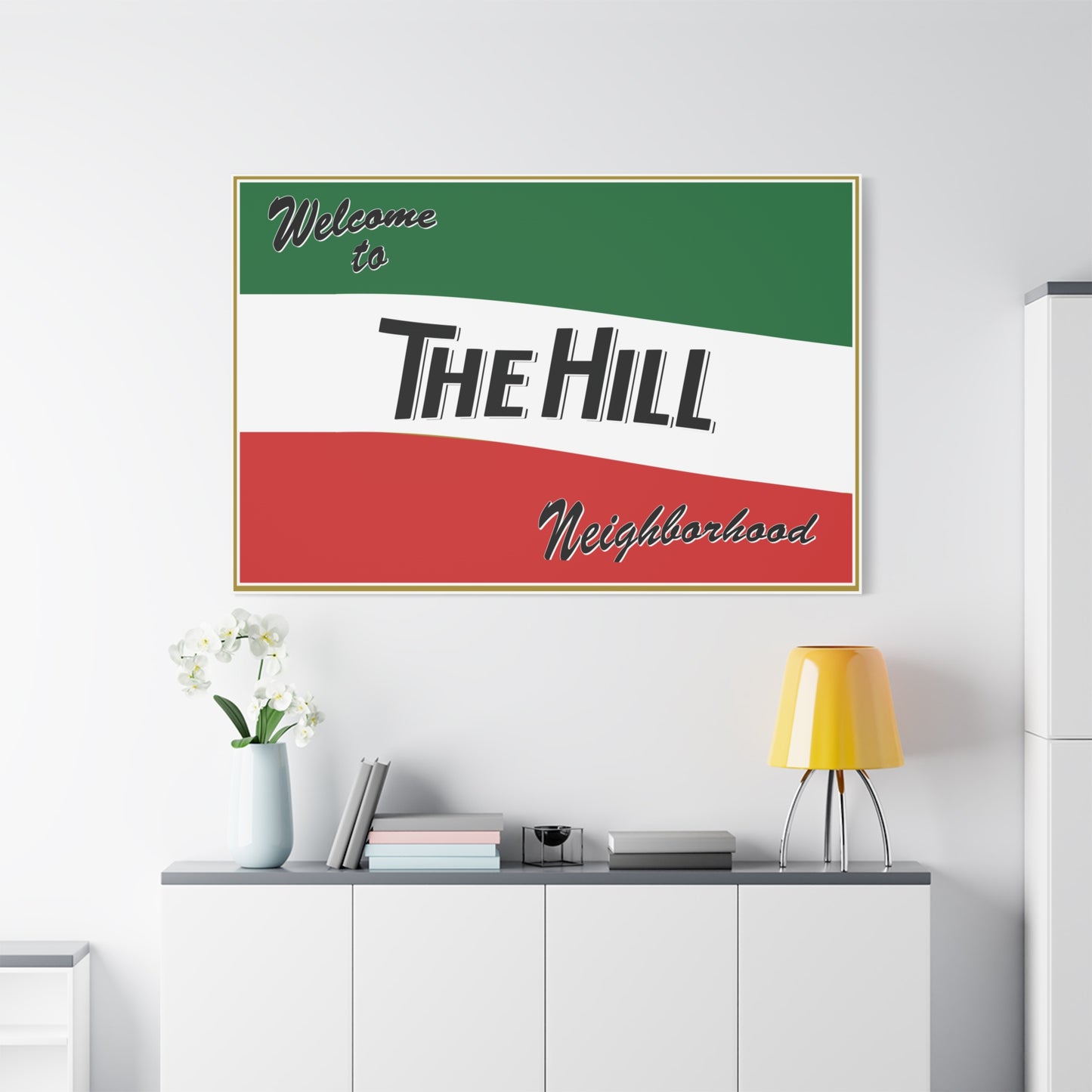 Stretched Canvas - Welcome to The Hill Neighborhood