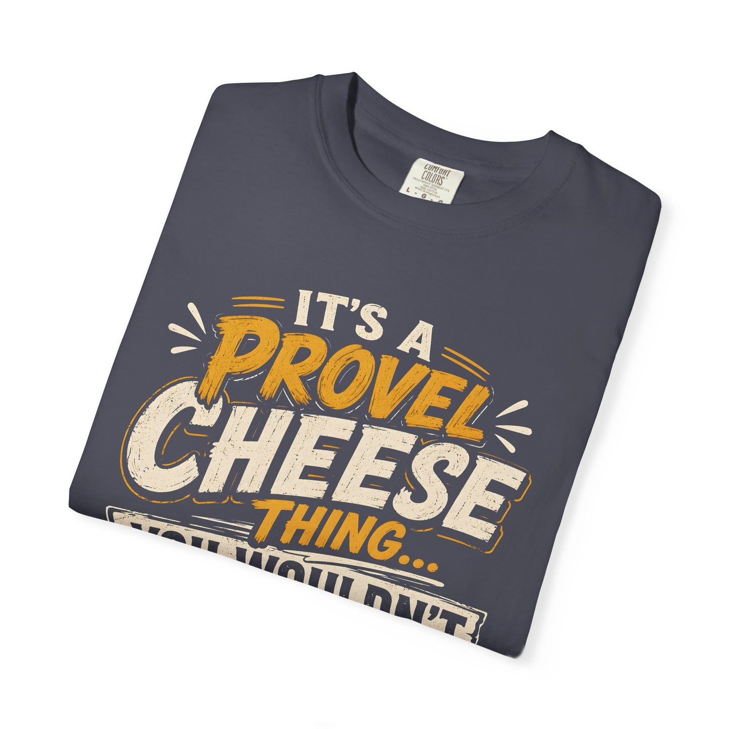 Comfort Colors Provel Cheese Shirt | St Louis Food Tee | Funny STL Provel Cheese T‑Shirt | Missouri Pride Comfort Colors Graphic Tee
