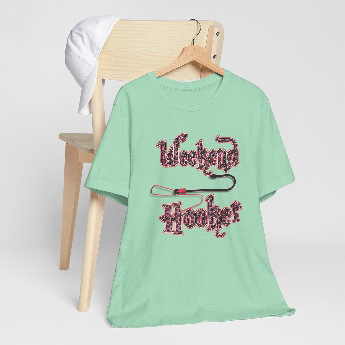 Weekend Hooker T-shirt