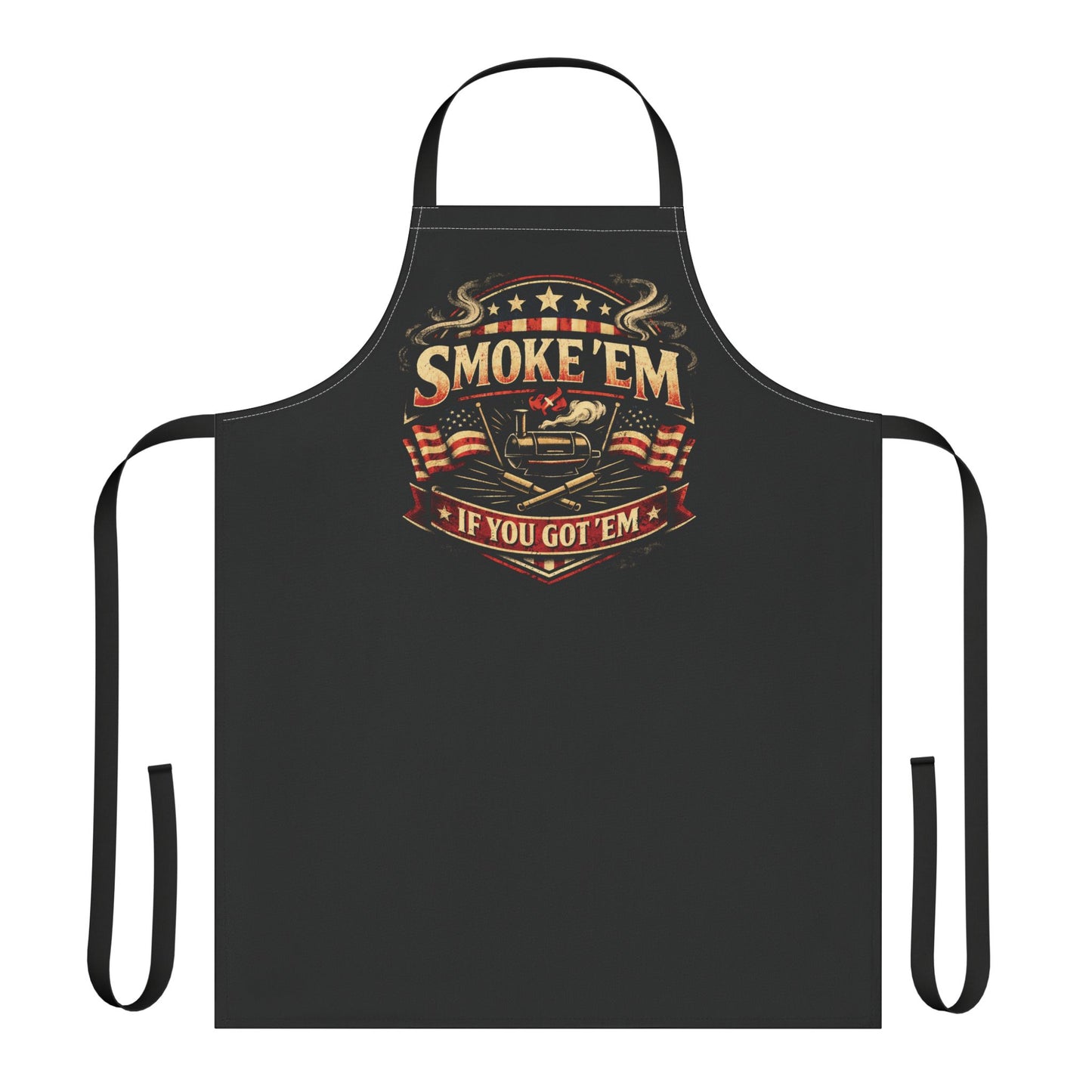 BBQ Apron — "Smoke 'Em If You Got 'Em" Grilling Apron for Pitmasters & Backyard Chefs